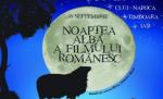 Noaptea Albă a Filmului Românesc, pe 16 septembrie în patru oraşe din ţară