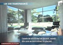 Casa de sticlă, ultima găselniţă 

