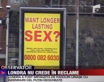 Londonezii, revoltaţi faţă de o campanie publicitară pentru îmbunătăţirea performanţelor sexuale