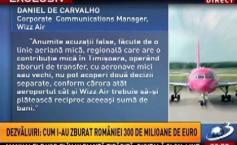 Disclosures on the "Daily Summary”, how 300 million Euros have taken off from Romania