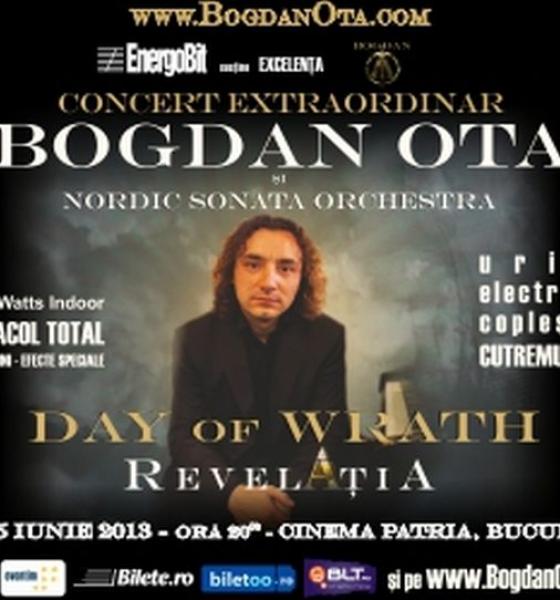 Compozitorul şi pianistul Bogdan Ota în concert la Bucureşti. DAY OF WRATH ”Revelaţia” - 14, 15 iunie 2013, Cinema Patria