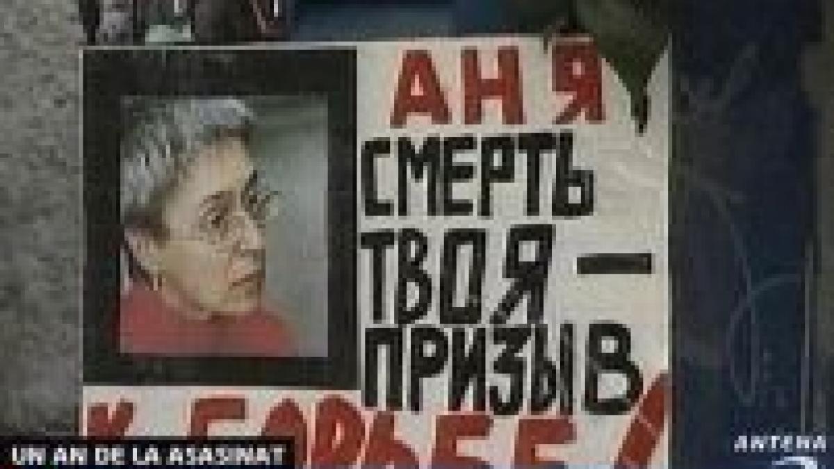 un an de la asasinarea ziaristei anna politkovskaia