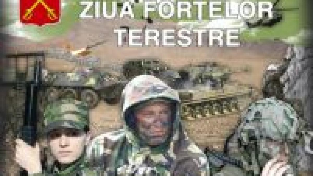 armata romana sarbatoreste ziua fortelor terestre