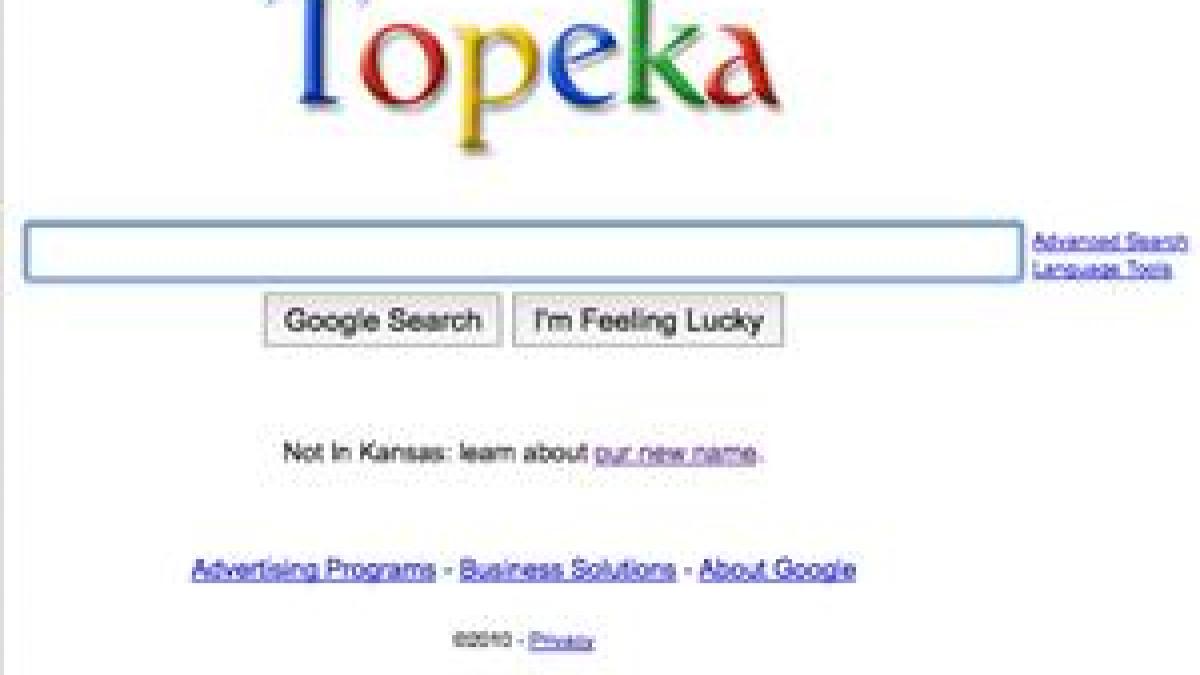 de 1 aprilie google isi schimba numele in topeka
