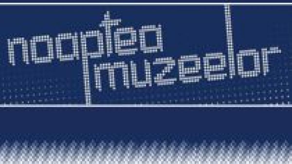 sambata muzeele isi tin portile deschise toata noaptea vezi programul