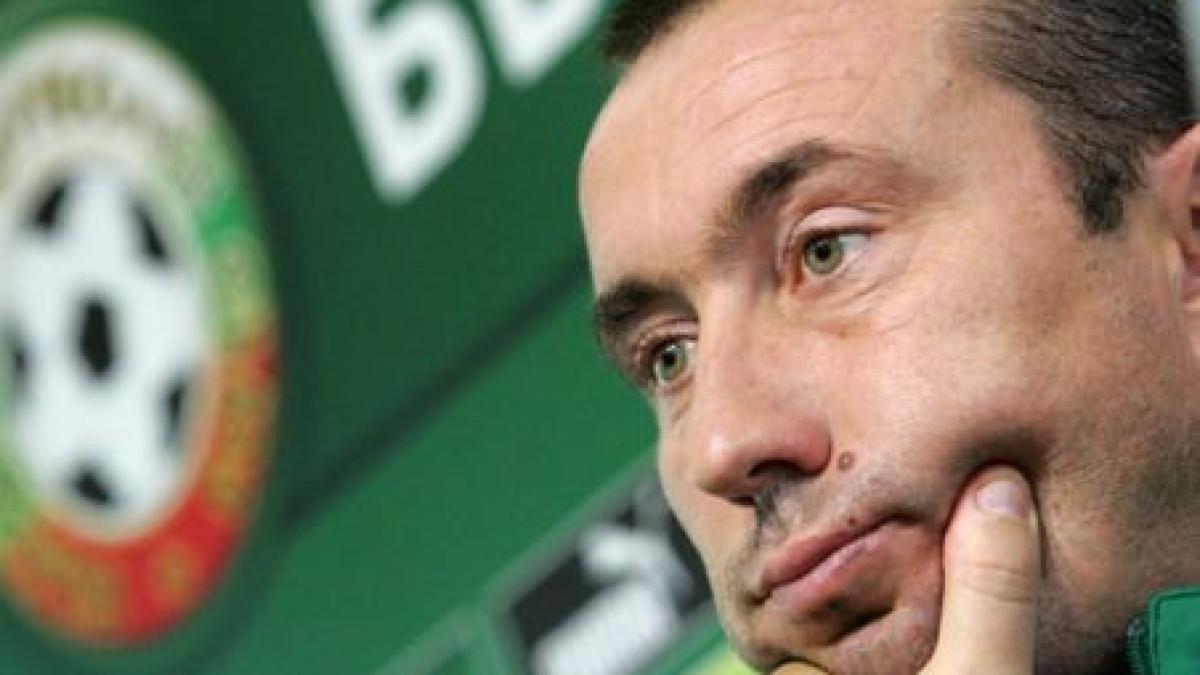 selectionerul bulgariei si a dat demisia dupa doua esecuri in preliminarii