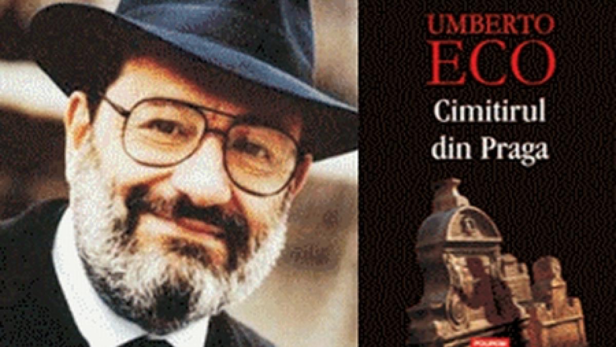 cimitirul din praga cel mai recent roman al lui umberto eco in librariile romanesti
