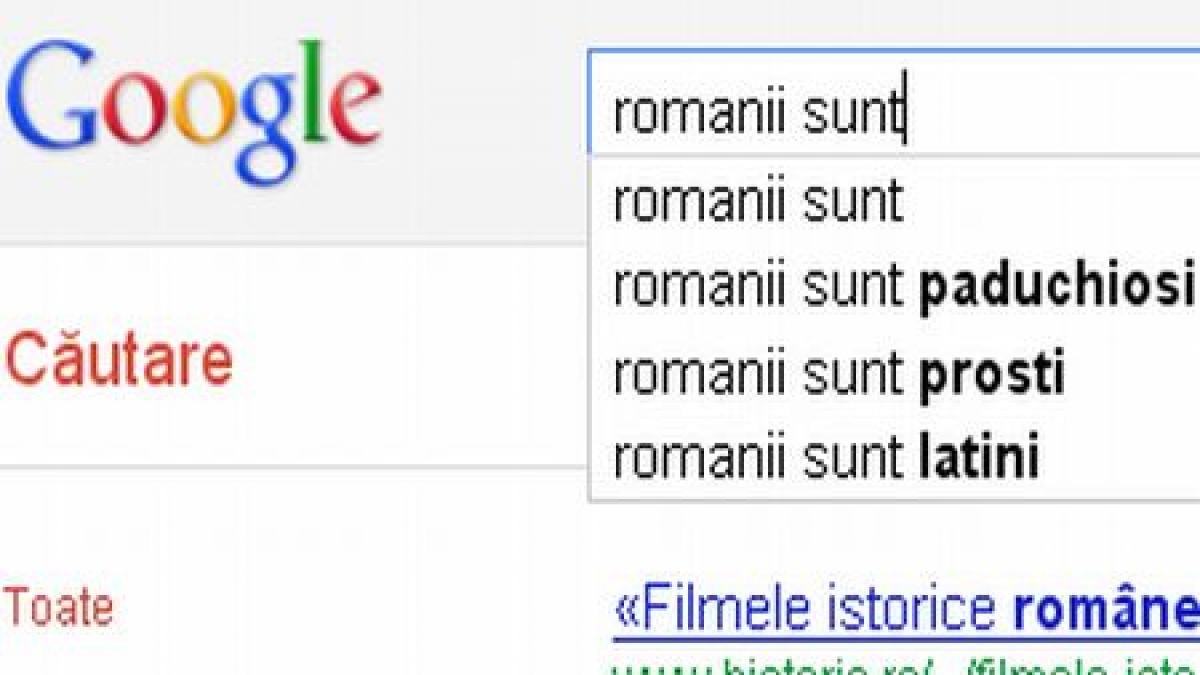 romanii sunt prosti paduchiosi si hoti vezi ce alte variante mai sugereaza google