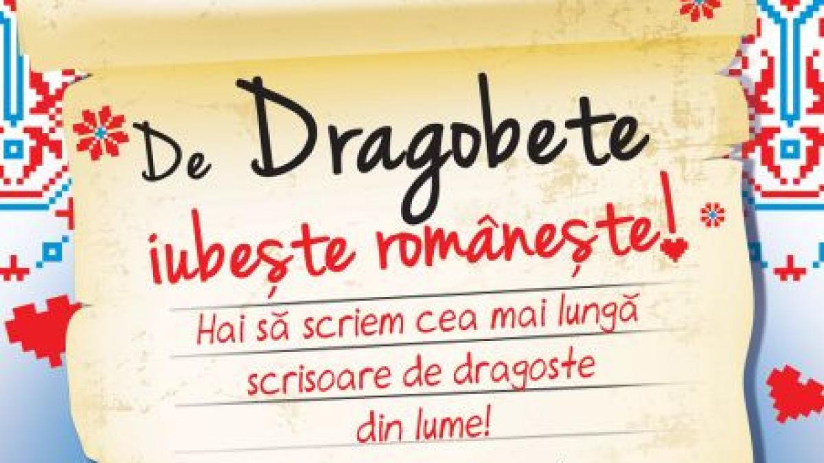 de dragobete participa si tu la compunerea celei mai lungi scrisori de dragoste din lume