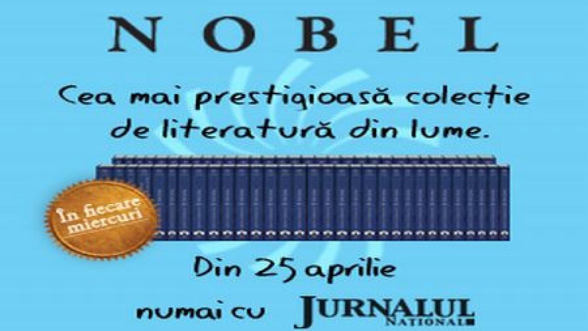 din 25 aprilie jurnalul national iti aduce o noua serie in colectia biblioteca pentru toti nobel