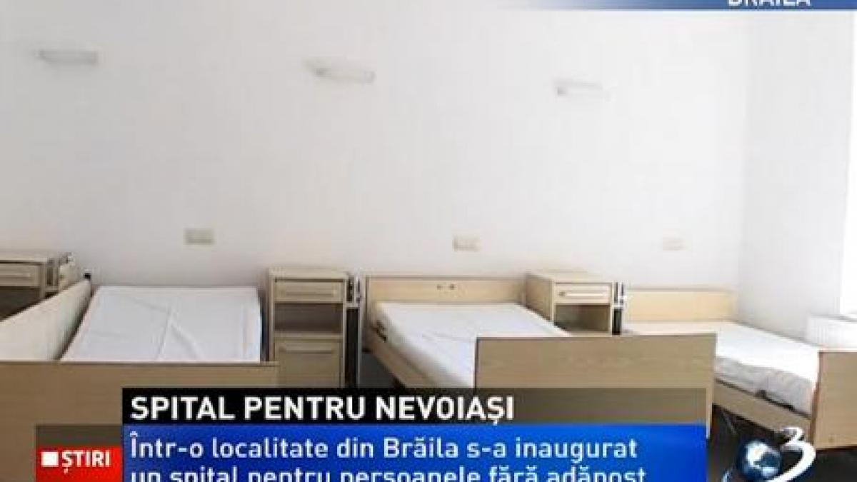 spital pentru persoanele fara adapost inaugurat in braila