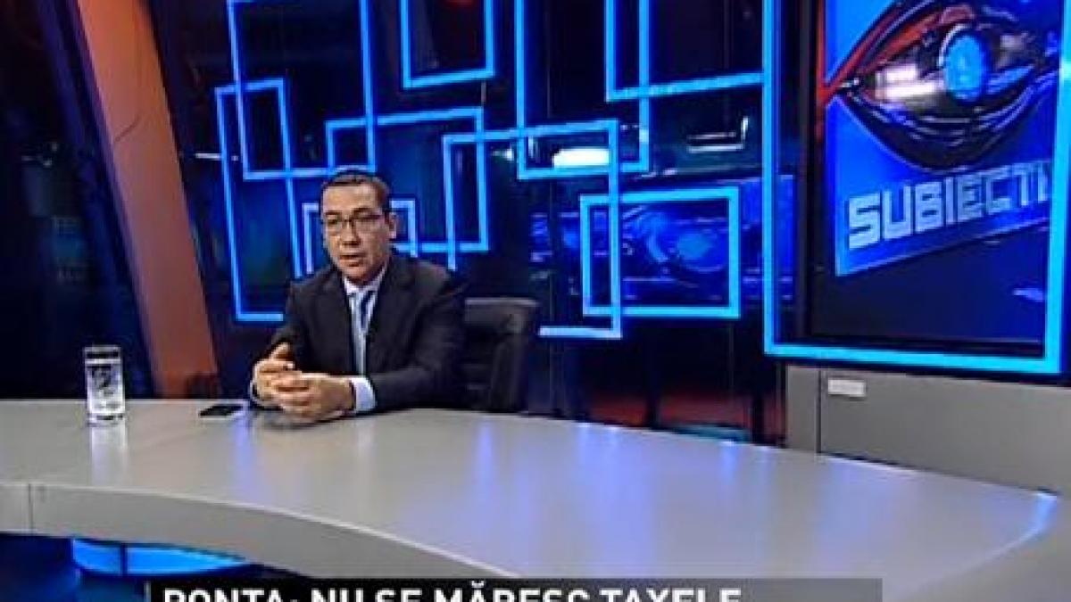 victor ponta pana la sfarsitul acestui an nu se majoreaza nicio taxa