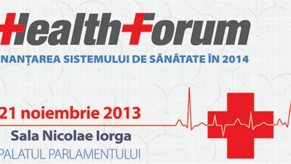 health forum finantarea sistemului de sanatate in 2014 o dezbatere organizata de img la palatul
