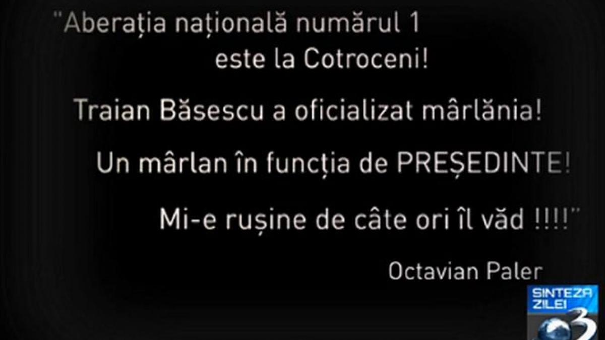 ce spunea octavian paler despre presedintele romaniei eu il consider pe traian basescu un impostor