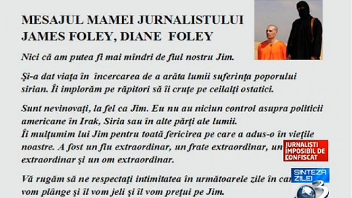 mesajul mamei jurnalistului decapitat de teroristi si a dat viata in incercarea de a arata lumii