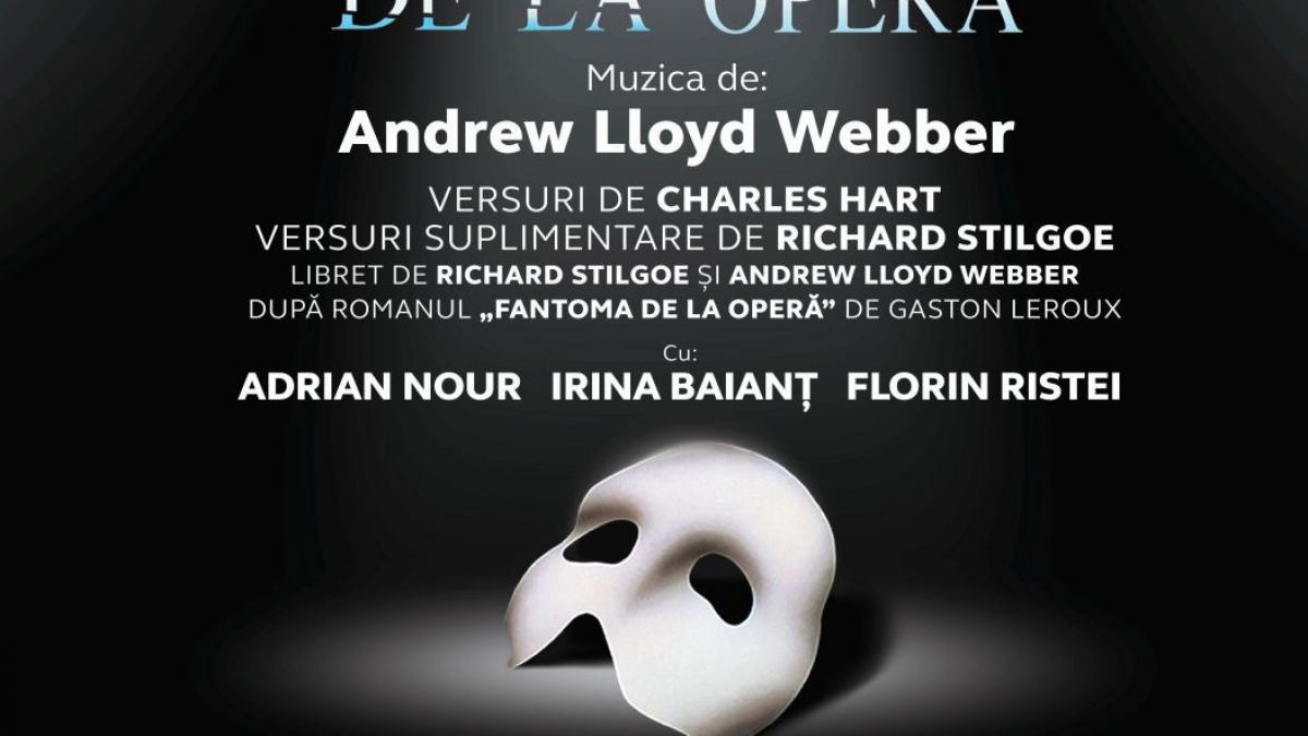 cel mai de succes musical din toate timpurile fantoma de la opera vine la bucuresti