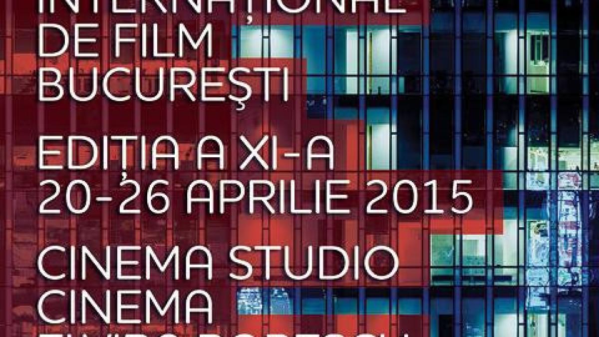 astazi incepe festivalul international de film bucuresti 2015
