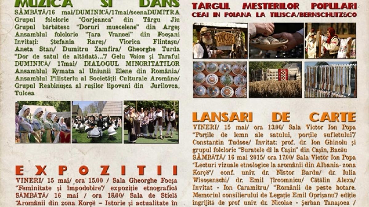aniversarea muzeului satului 79 de ani de la infiintare vezi programul pentru 15 18 mai 2015