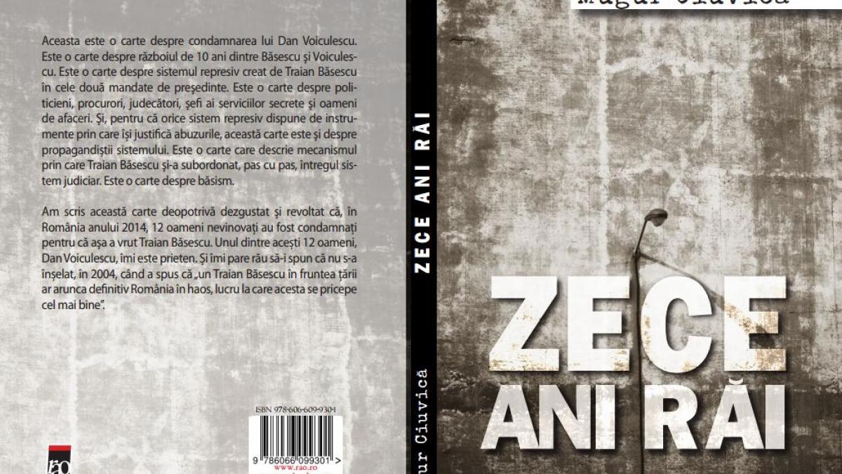 mugur ciuvica lanseaza o carte de exceptie zece ani rai