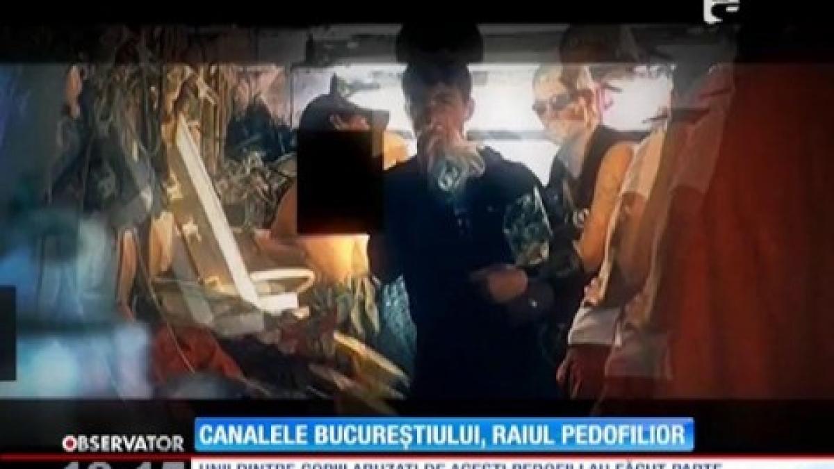 canalele bucurestiului raiul pedofililor