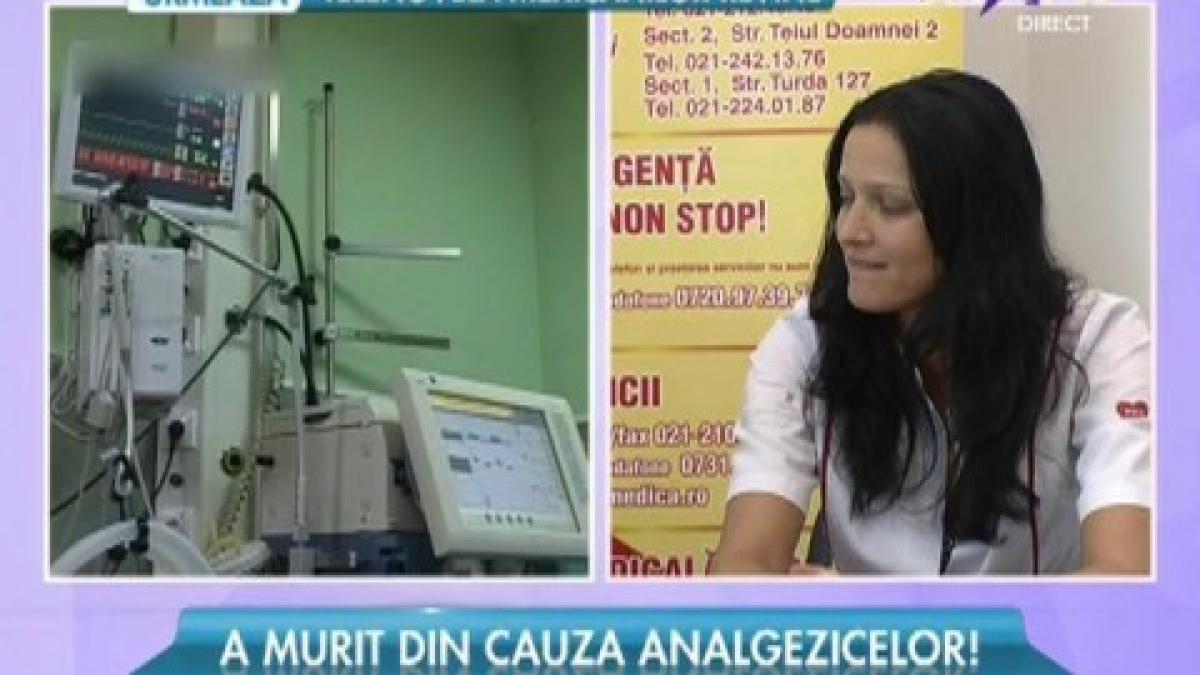 a murit din cauza analgezicelor si tu iei aceste pastile