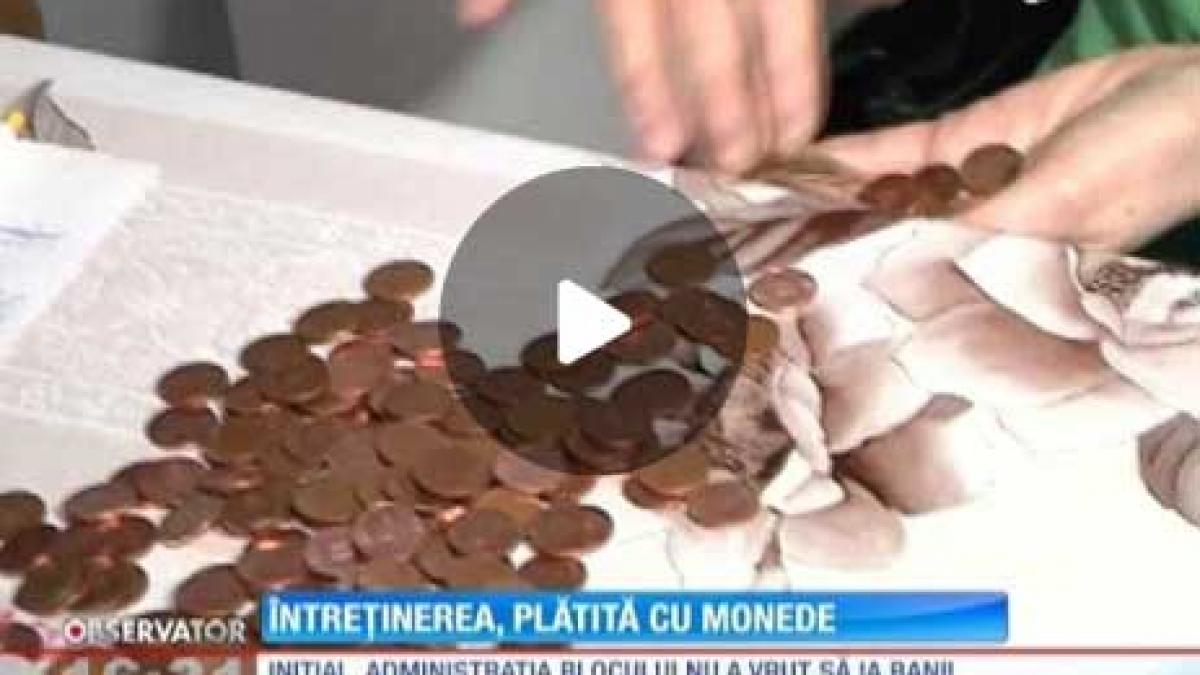 un tanar din galati a platit intretinerea cu monede de 5 si 10 bani