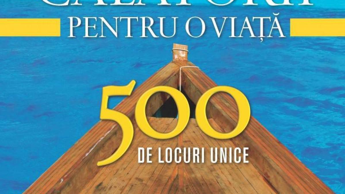 calatorii pentru o viata de la national geographic din 15 iunie impreuna cu jurnalul national