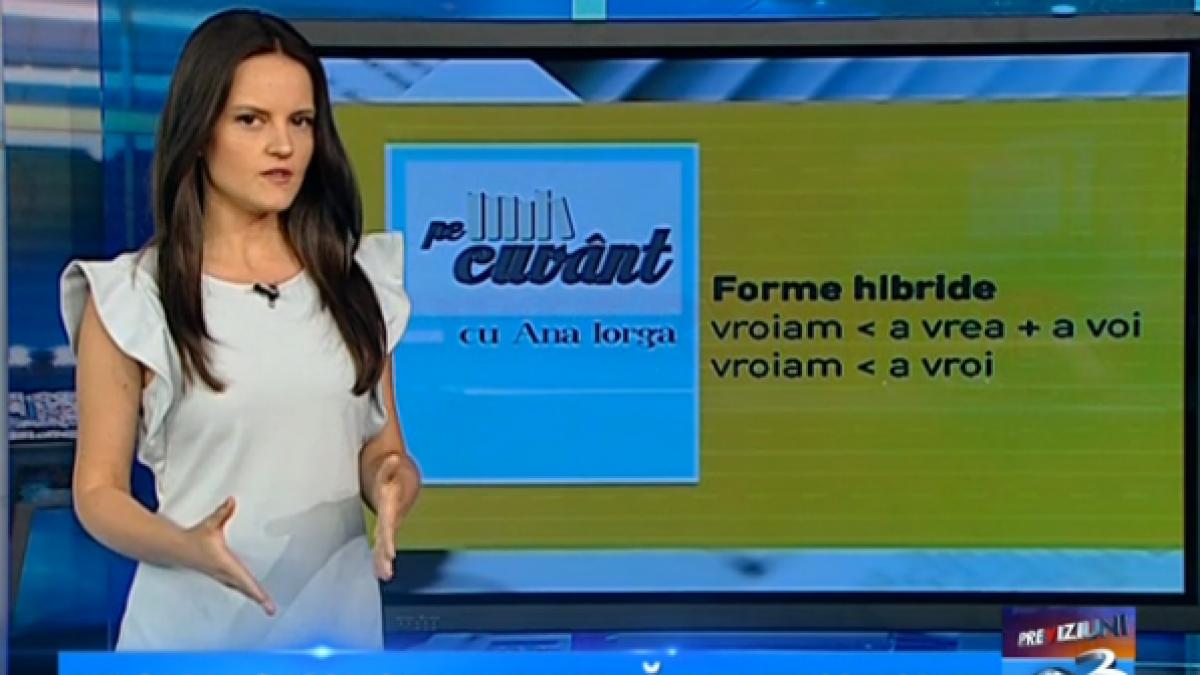 pe cuvant cu ana iorga dilema multora vroiam sau voiam