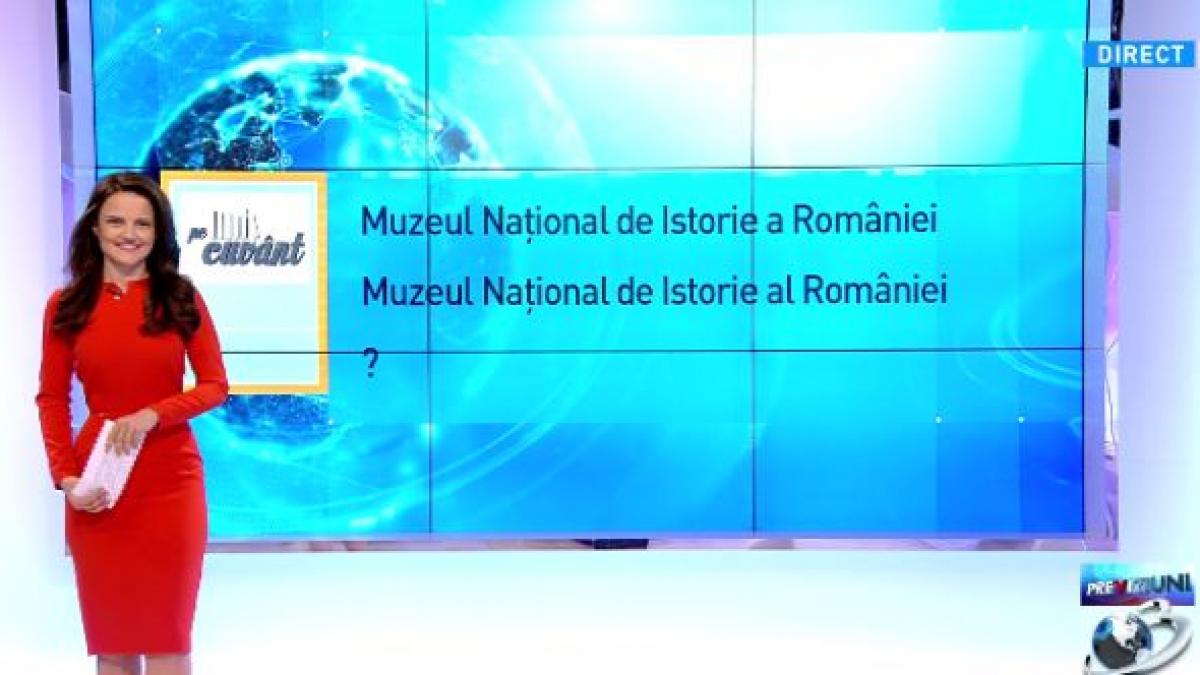 pe cuvant cu ana iorga cum spunem corect muzeul national de istorie al romaniei sau muzeul de