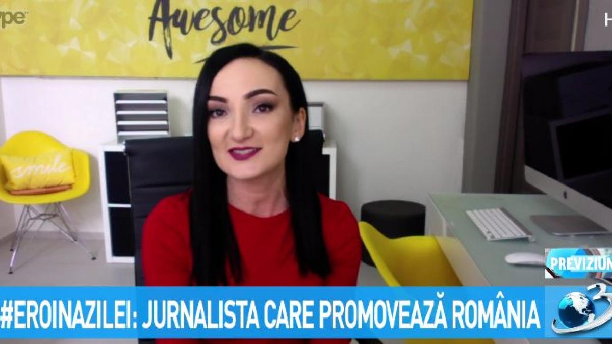 eroul zilei jurnalista care promoveaza romania
