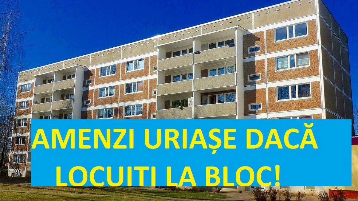 veste soc pentru toti romanii care locuiesc la bloc amenzile devin uriase pentru un lucru banal