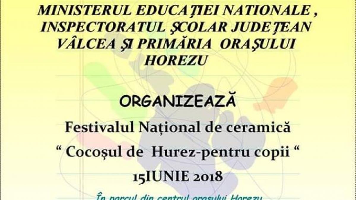 festivalul national de ceramica cocosul de hurez pentru copii vineri 15 iunie 2018