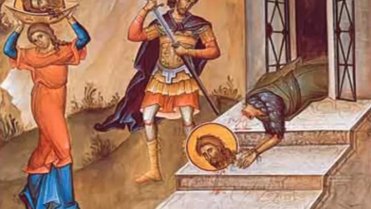 taierea capului sfantului ioan botezatorul nu trebuie sub nicio forma sa faci aceste lucruri astazi