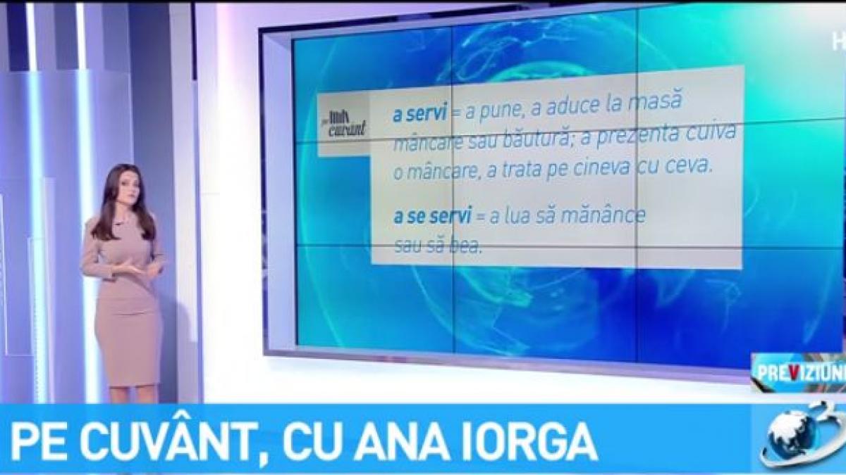 pe cuvant cu ana iorga cand folosim a servi si a consuma