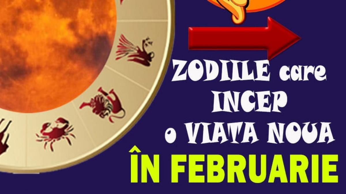 horoscop totul se schimba pentru aceste zodii in februarie