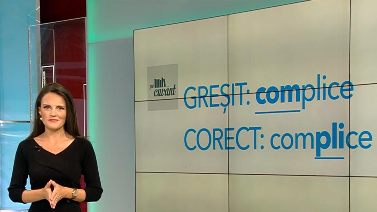 pe cuvant cu ana iorga cum se pronunta corect cuvantul complice