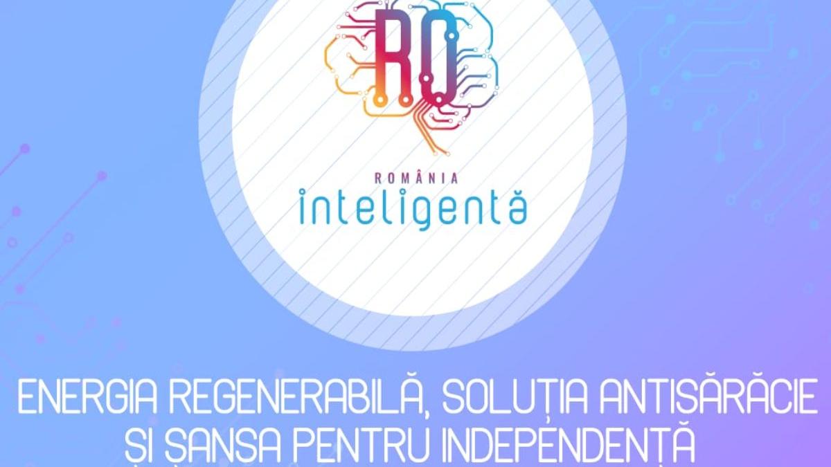 conferinta nationala romania inteligenta energia regenerabila solutia antisaracie sansa independenta