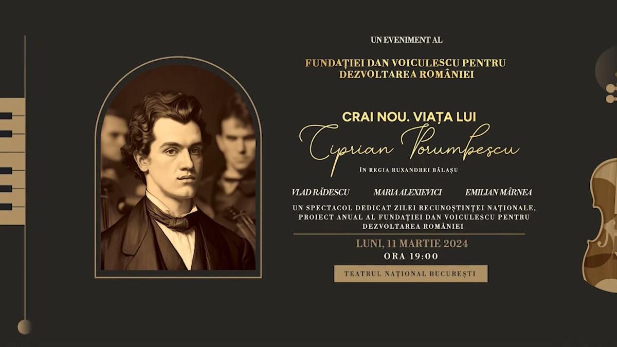 stranepoata compozitor ciprian porumbescu premiera spectacol crai nou viata lui ciprian porumbescu