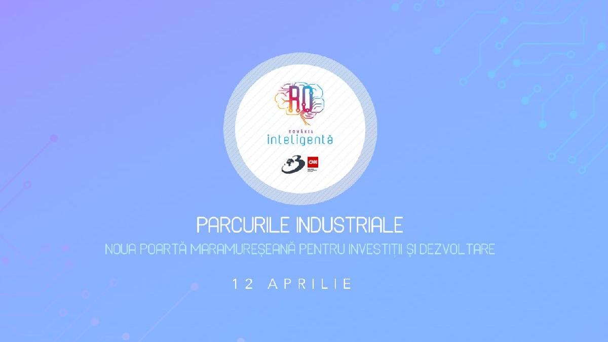 conferinta parcuri industriale noua poarta maramureseana pentru investitii si dezvoltare