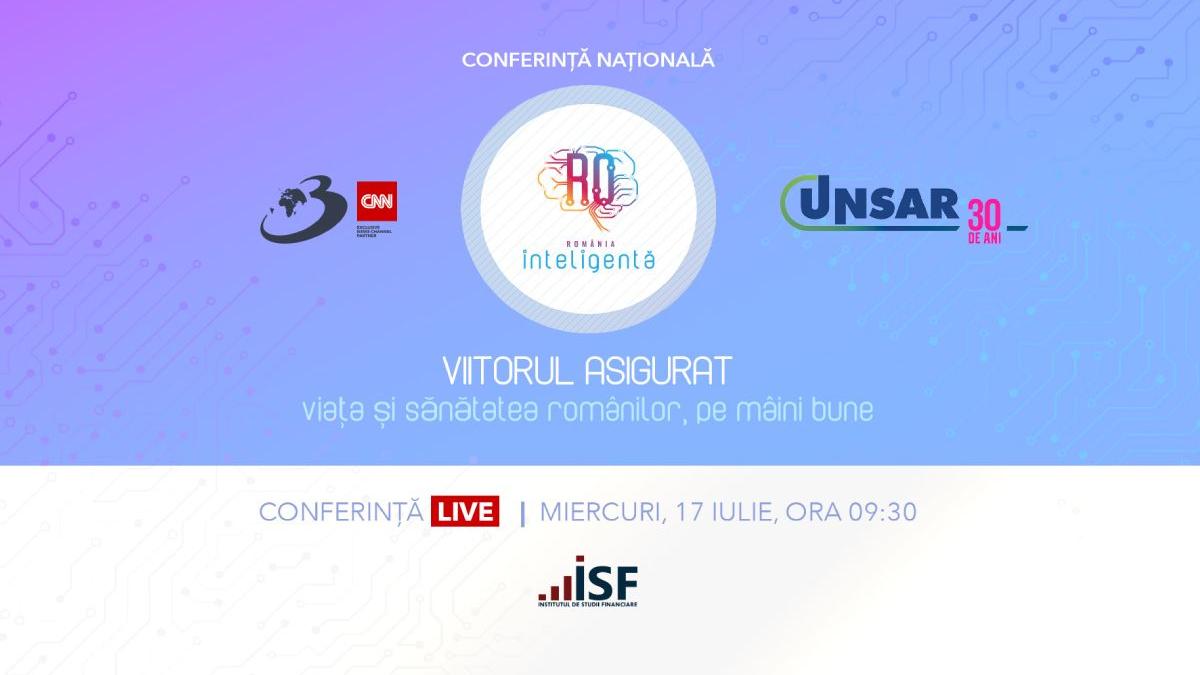 conferinta nationala romania inteligenta viitorul asigurat viata si sanatatea romanilor pe maini