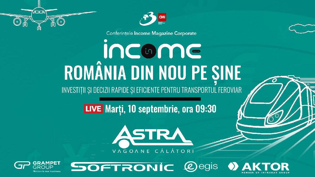 conferinta income magazine corporate romania din nou pe sine investitii si decizii rapide si eficiente pentru transportul feroviar