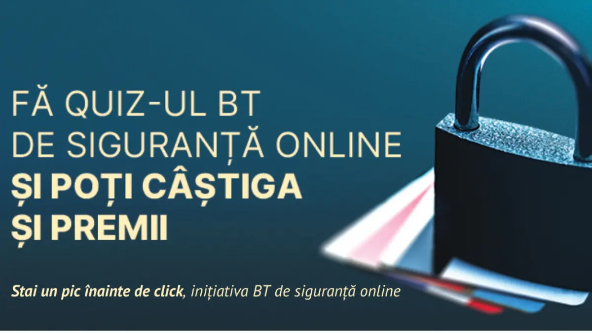 participa la quiz ul bt despre siguranta online si castiga premii