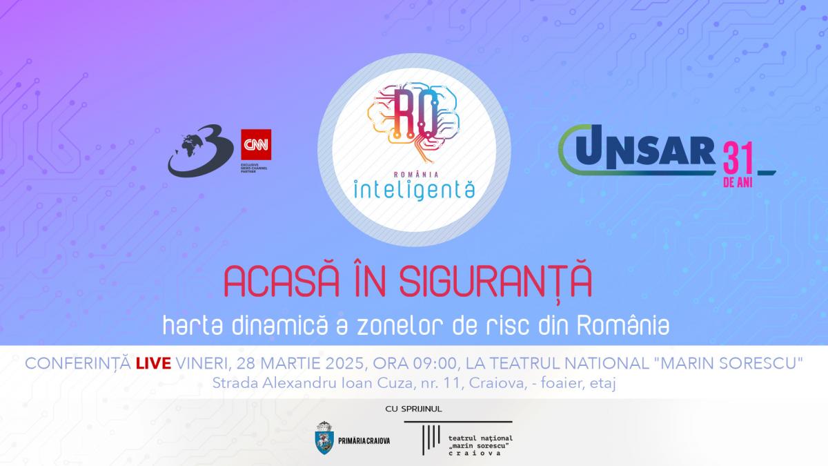 conferinta romania inteligenta acasa in siguranta harta dinamica a zonelor de risc din romania