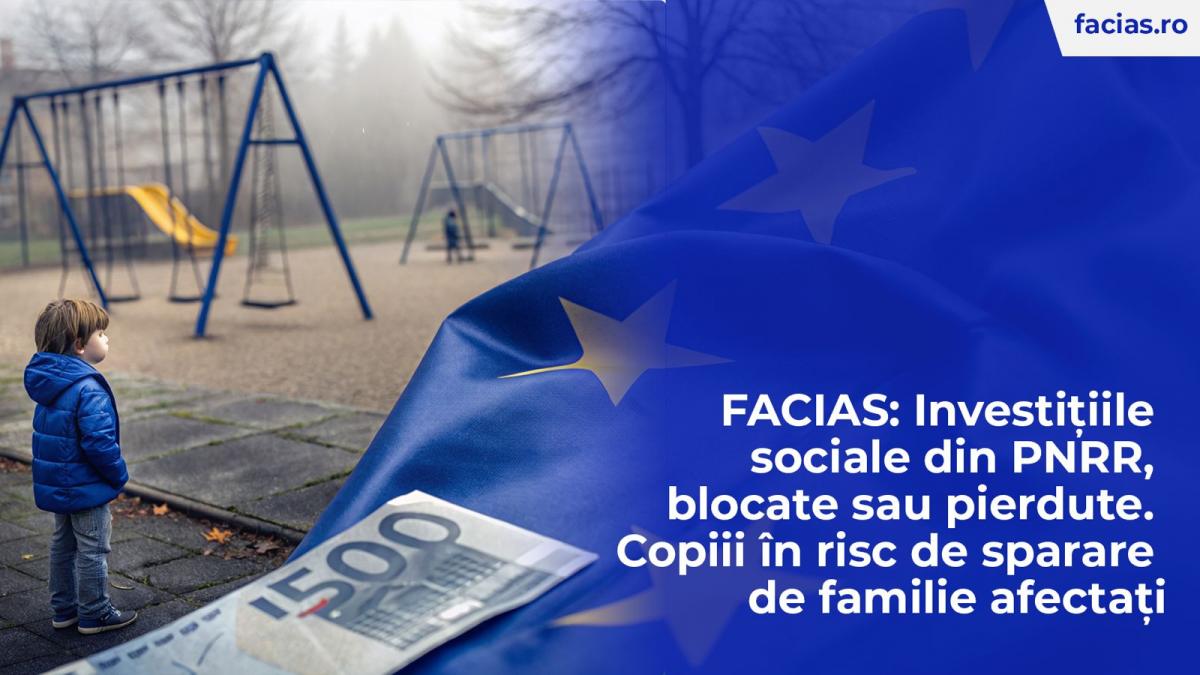 facias investitiile sociale din pnrr blocate sau pierdute copiii in risc de separare de familie afectati