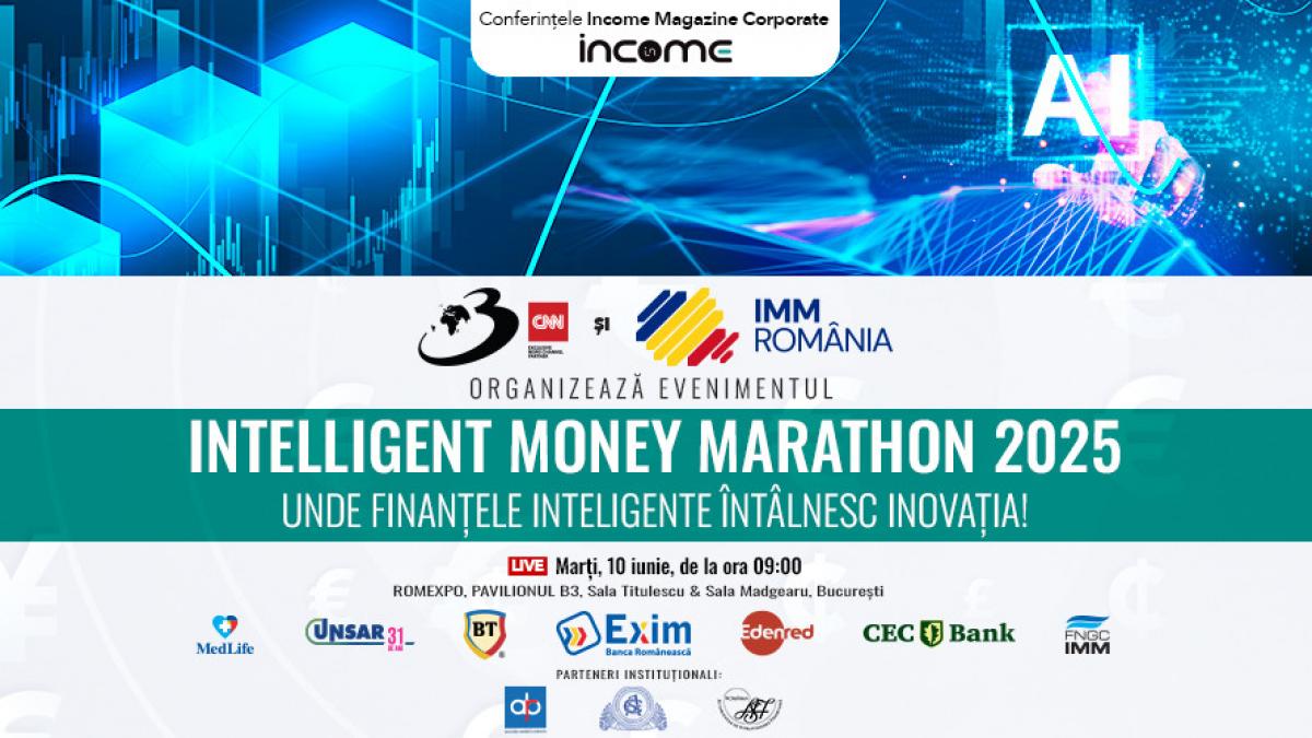 intelligent money marathon 2025 locul unde finantele inteligente intalnesc inovatia si antreprenoriatul