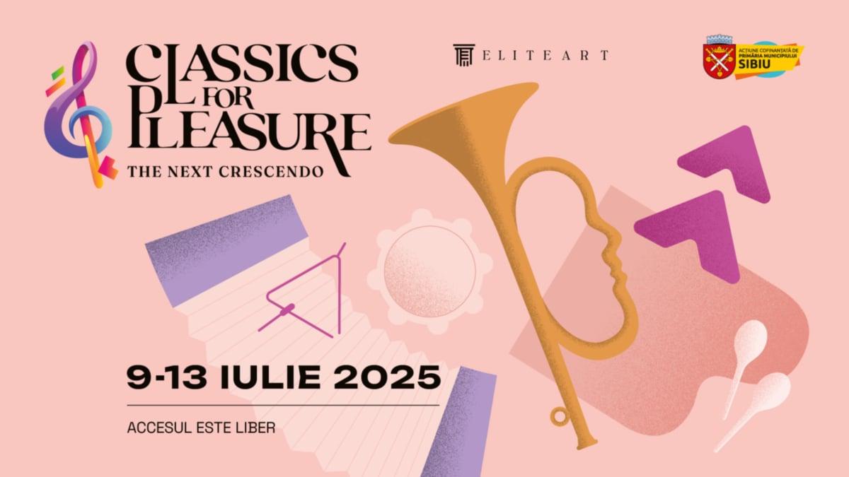 festivalul classics for pleasure revine la sibiu cu o editie dedicata viitorului muzicii clasice