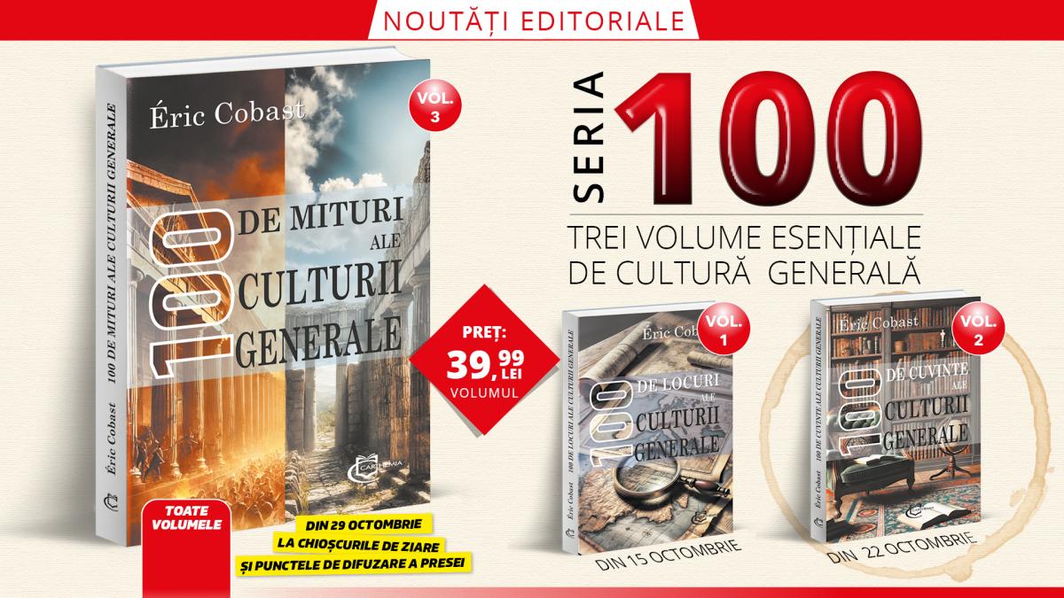 100 de mituri ale culturii generale un volum semnat de eric cobast publicat de editura carthemia
