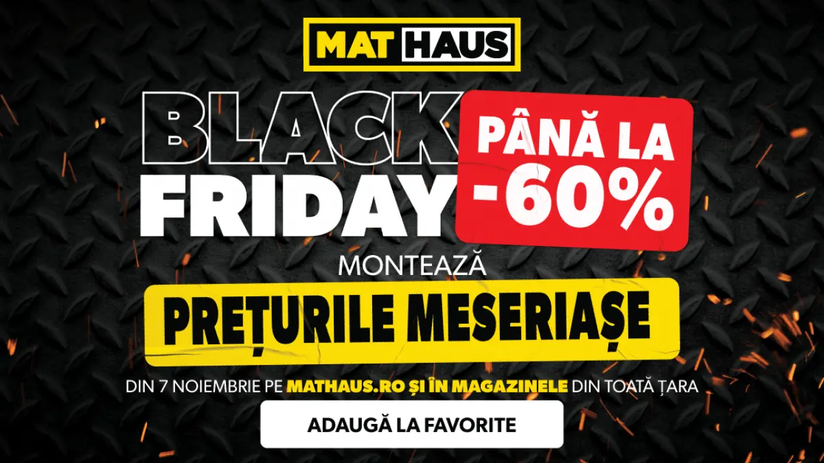 black friday la mathaus 2025 reduceri de pana la 60 la materiale de constructii amenajari si unelte
