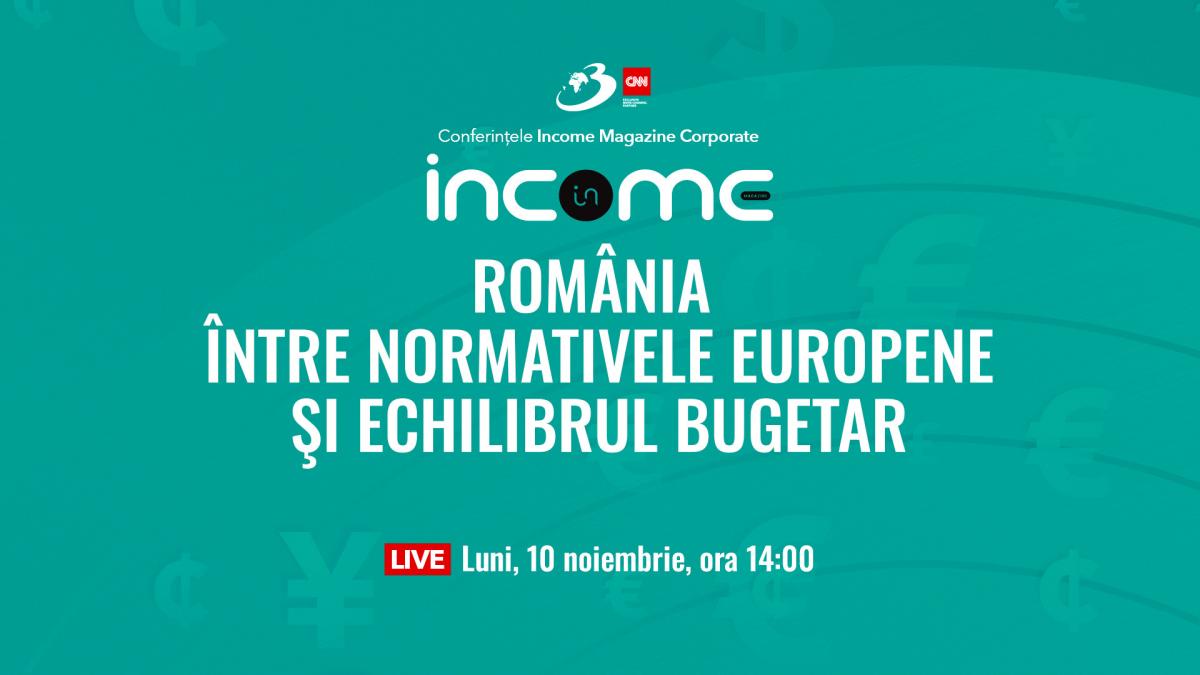conferinta nationala income magazine corporate romania intre normativele europene si echilibrul bugetar