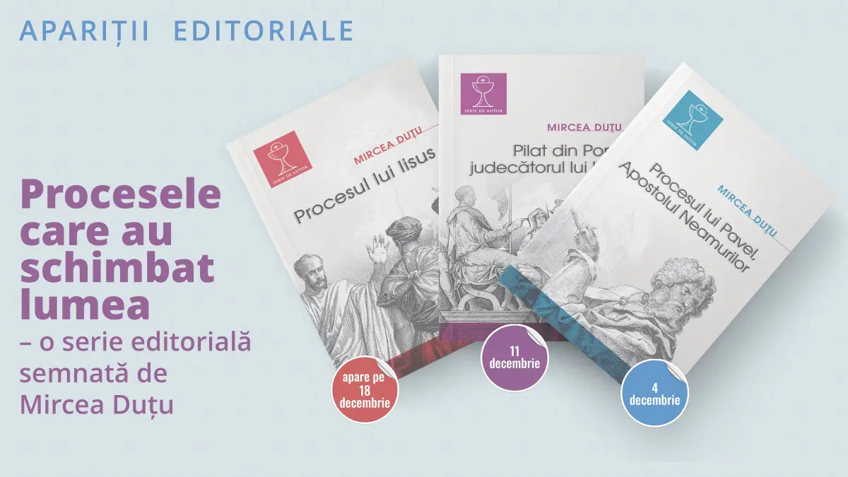 procesul lui iisus punctul culminant al seriei procesele care au schimbat lumea de mircea dutu